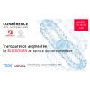 Transparence Augmentée, conférence sur l'utilité de la Blockchain dans la transparence de la relation marque/consommateurs