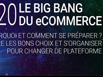 Le Big Bang du e-commerce 2020, organisé par eBrand Commerce 