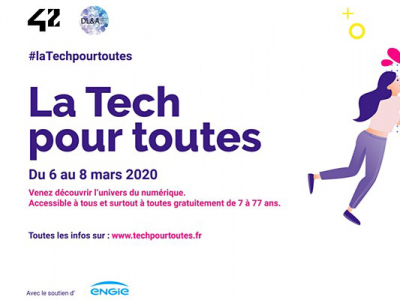 Événement La Tech pour Toutes, du 6 au 8 mars 2020, dans les locaux de l'école 42 Paris