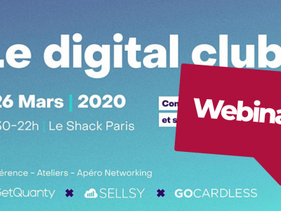 Conférence Le Digital Club 2020, organisé par Sellsy, webinar