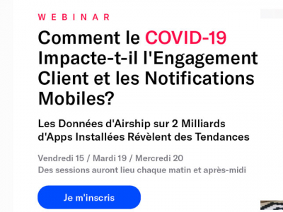 Comment le Covid 19 impact-t-il l'engagement client et les notifications mobiles ? par Airship