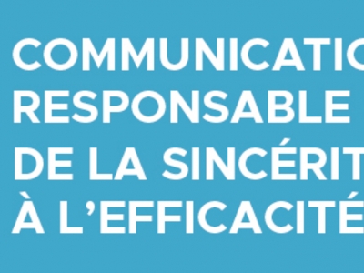 Communication responsable : de la sincérité à l’efficacité, Stratégies et Media.Figaro le 20 mai