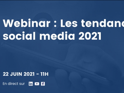 Les tendances social media 2021 le 22 juin à 11h