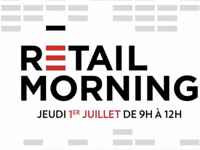 Retail Morning #4 le 1er juillet par CB News et Mediabrands