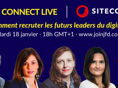 JFD CONNECT LIVE - Comment recruter les futurs leaders du digital ?