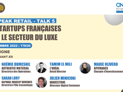 We Speak Retail #5 - Les startups françaises dans le secteur du Luxe