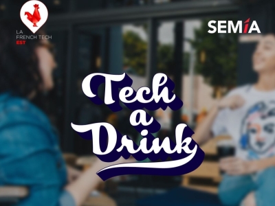 Tech a Drink, l'afterwork dédié aux startups et aux acteurs de l'innovation