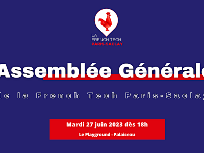 Assemblée Générale de La French Tech Paris-Saclay