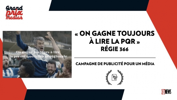 « On gagne toujours à lire la PQR » de Régie 366 gagnant du prix de la meilleure campagne de publicité pour un média - CB News