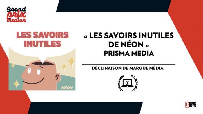 « Les savoirs inutiles de Néon » remportent le prix de la meilleure Déclinaison de marque média - CB News