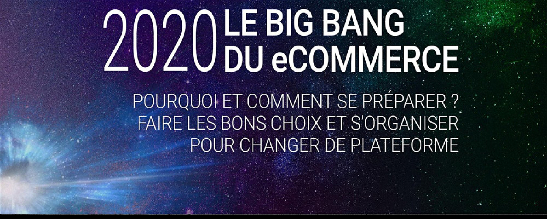 Le Big Bang du e-commerce 2020, organisé par eBrand Commerce 