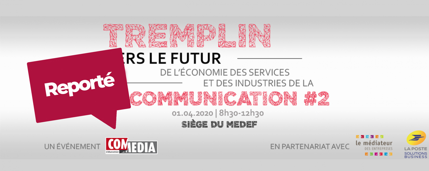 Événement Tremplin 2ème édition - Vers le Futur de l'Économie des Services et des Industries de la Communication, organisé par l'Observatoire COM MEDIA, reporté