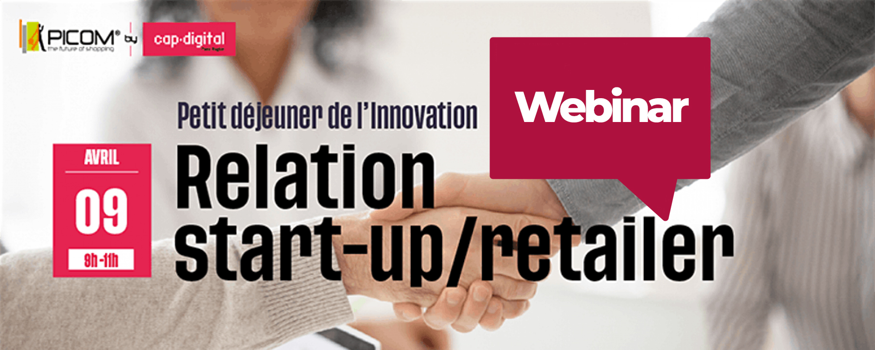 Petit-déjeuner Relation start-up/retailer, organisé par PICOM, webinar