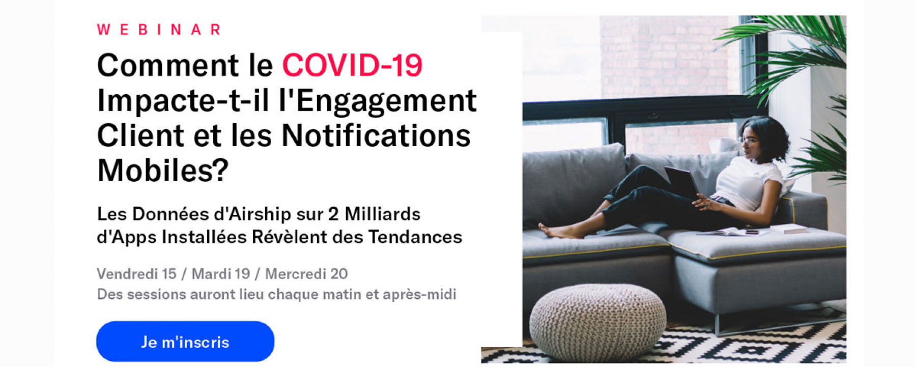 Comment le Covid 19 impact-t-il l'engagement client et les notifications mobiles ? par Airship