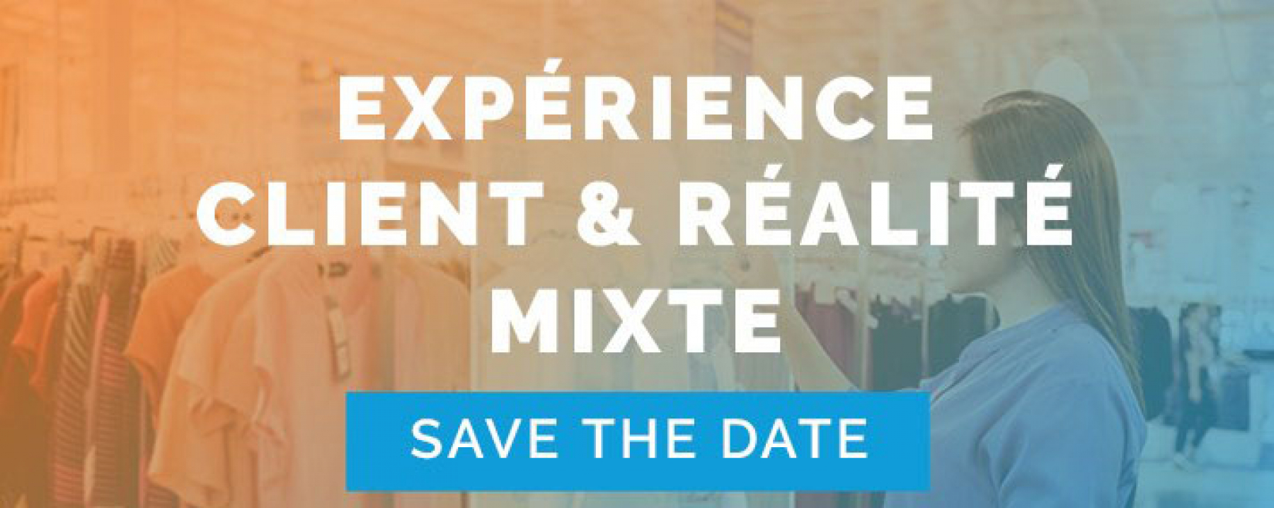 Webinar L'expérience client redéfinie grâce à la réalité mixte, organisé par Smart4D et le Club Commerce Connecté, le 2 juin 2020