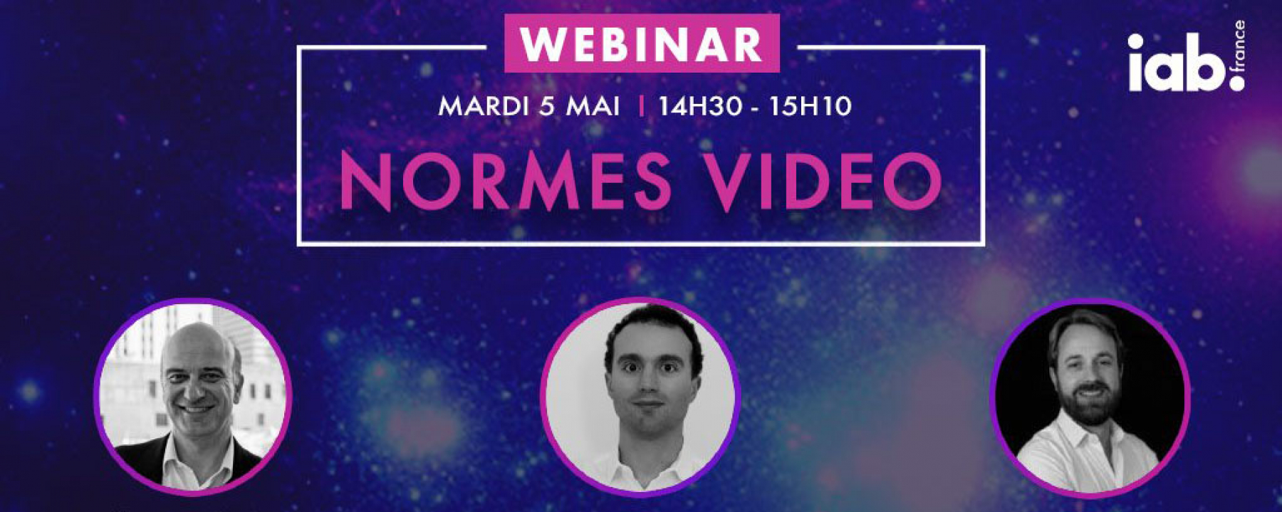 Webinar Normes vidéo, le 5 mai 2020, organisé par IAB France