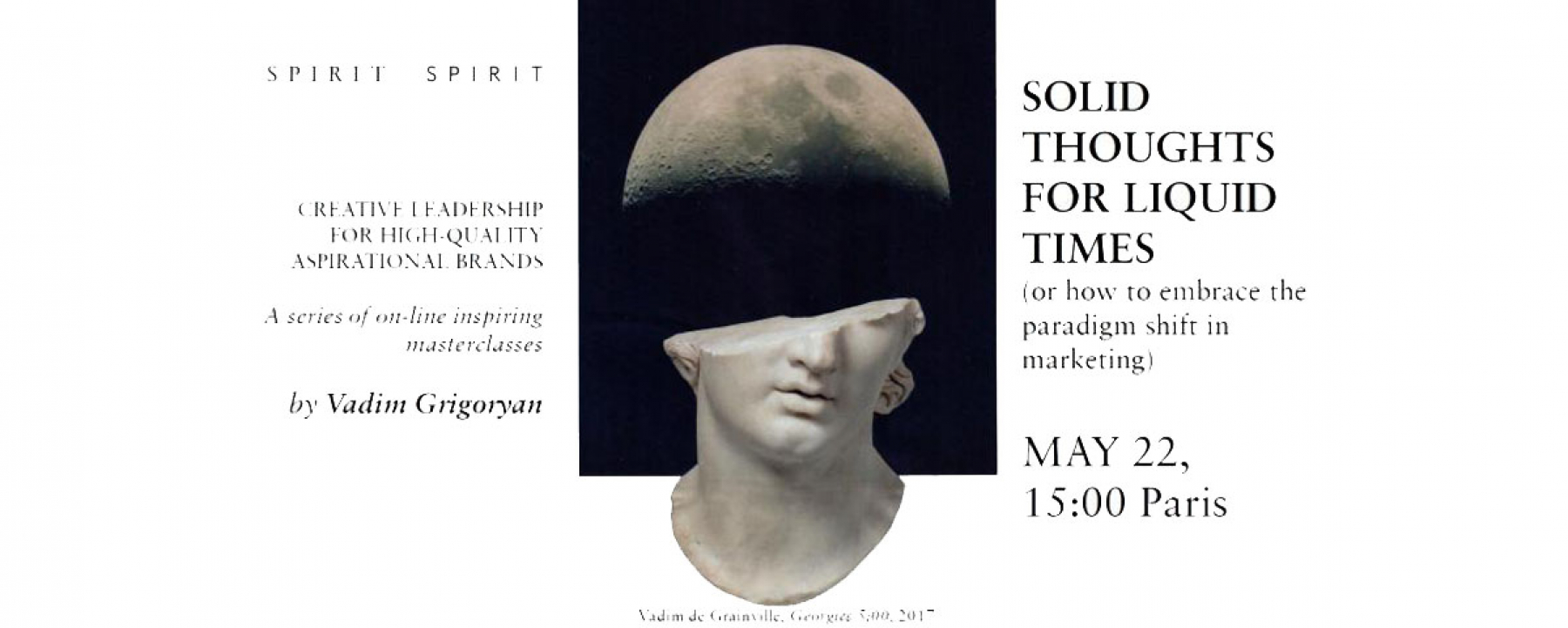 Webinar Solid thoughts for liquid times, le 22 mai 2020, organisé par l'agence Spirit and Spirit 