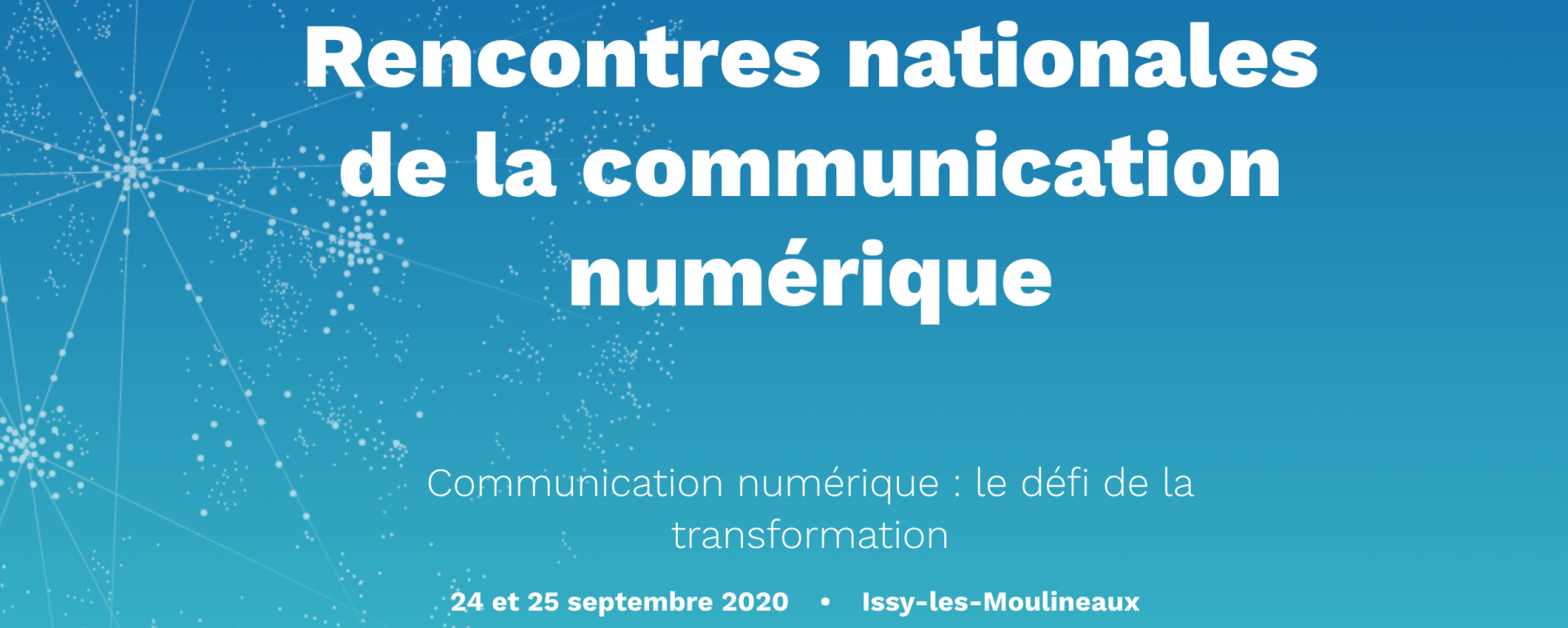 Evenement Rencontres nationales de la communication numérique, les 24 et 25 septembre 2020, organisé par Cap'Com