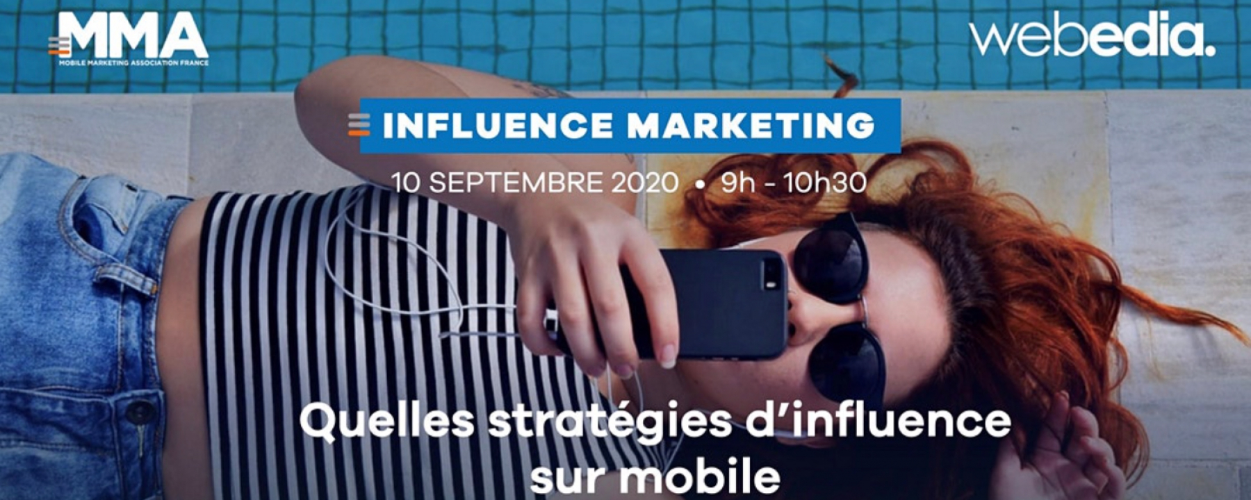 "Quelles stratégies d’influence sur mobile", webinar organisé par Webedia et la Mobile Marketing Association France le 10 septembre 2020