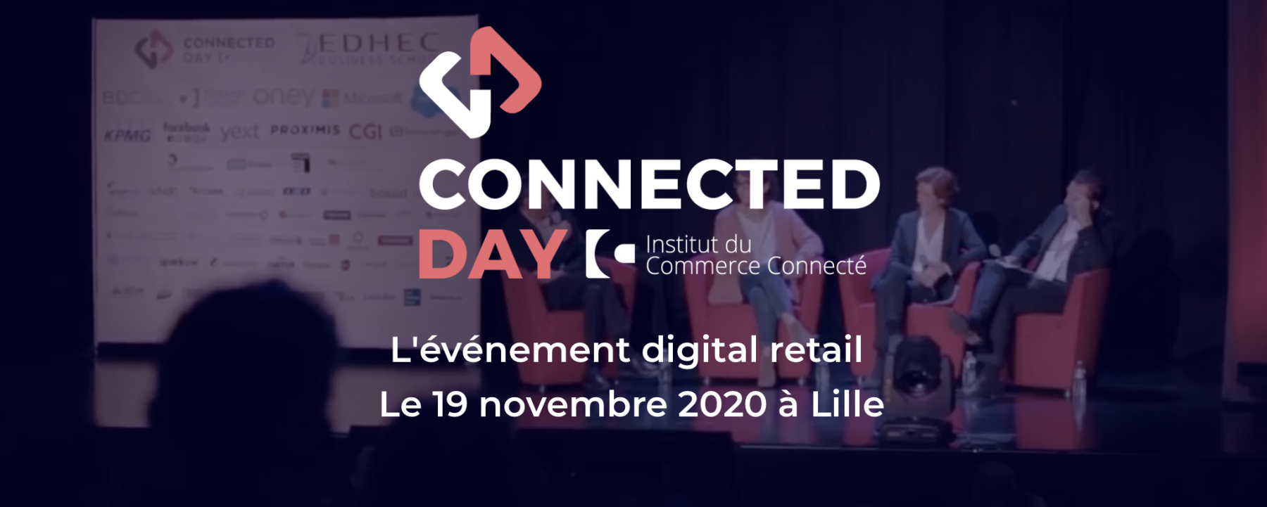 Connected Day 2020, un événement organisé par l'Institut du Commerce Connecté, le 10 novembre à Lille