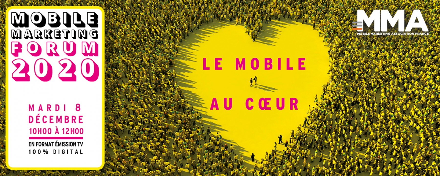 8e édition Mobile Marketing Forum Paris, 100% digital, un événement organisé par la MMA