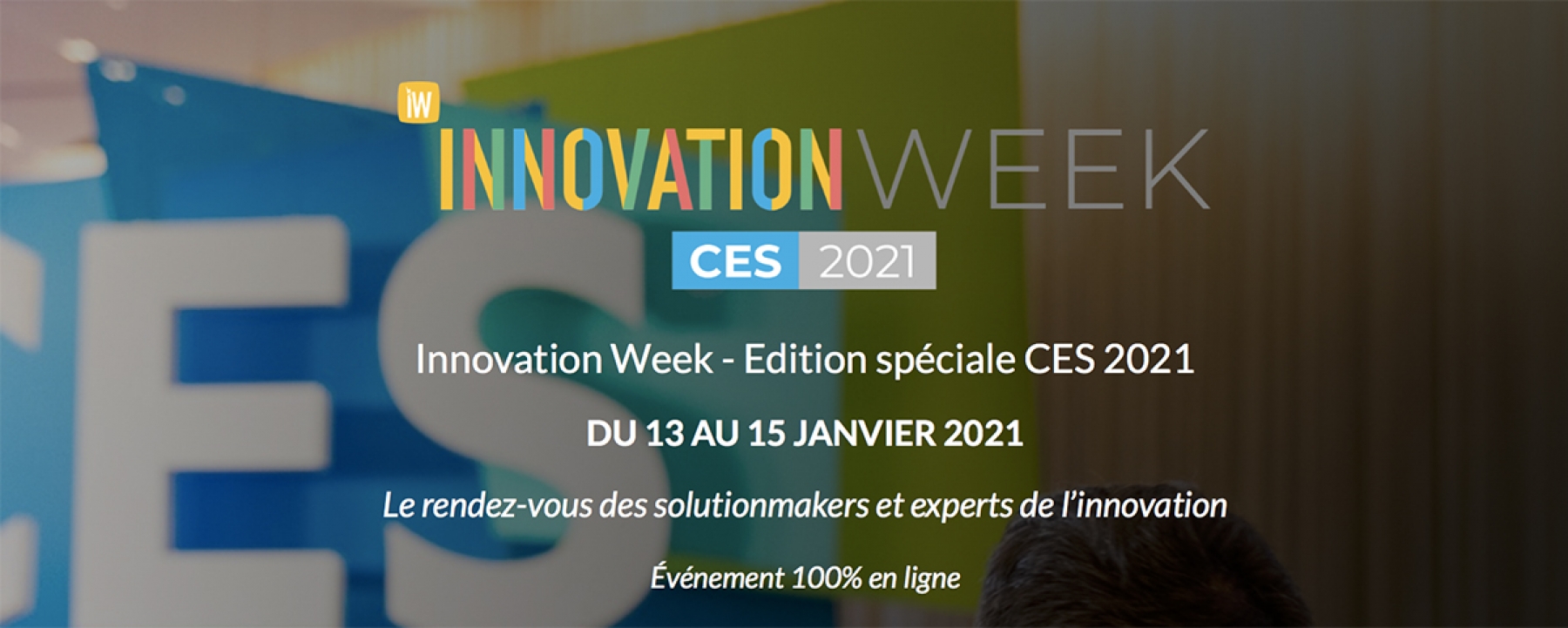 Innovation Week - Edition spéciale CES 2021, un événement organisé par le Hub Institute du 13 au 15 janvier 2021