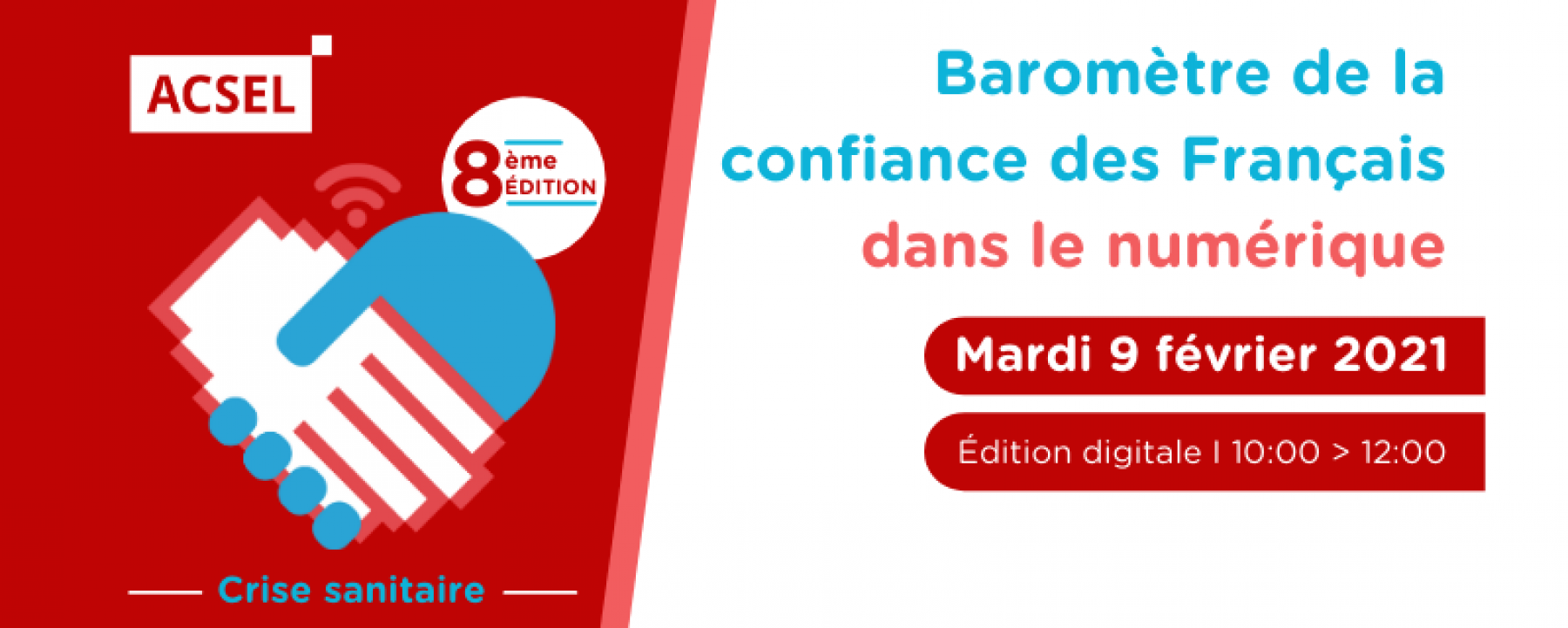 Baromètre 2021 de la confiance des Français dans le numérique, un événement organisé par ACSEL le 9 février