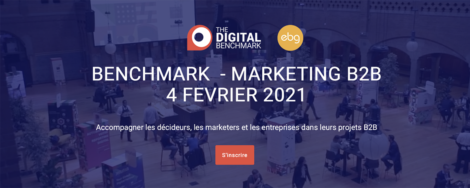 The Digital Benchmark - Marketing B2B, un événement EBG organisé le 4 février 2021