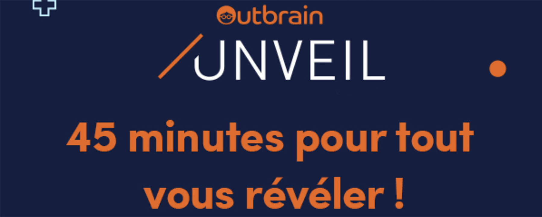 Outbrain Unveil, un événement en ligne organisé par Outbrain le 27 janvier 2021