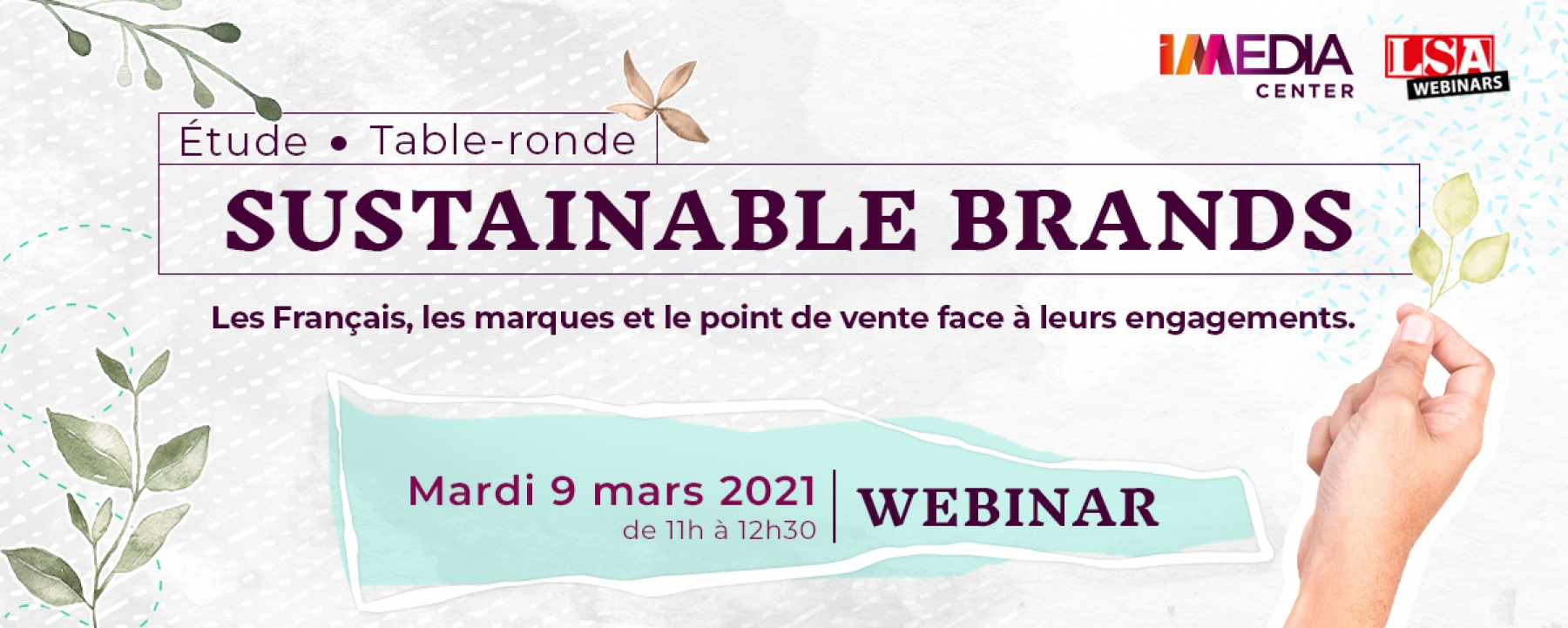 Sustainable Brands : les Français, les marques et le point de vente face à leurs engagements, un webinar organisé par  Imediacenter le mardi 9 mars