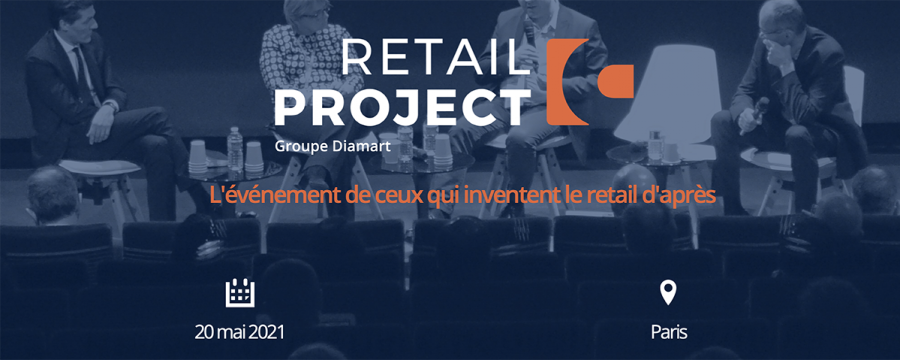 Retail Project 2021, organisé par Diamant Group le 20 mai à Paris