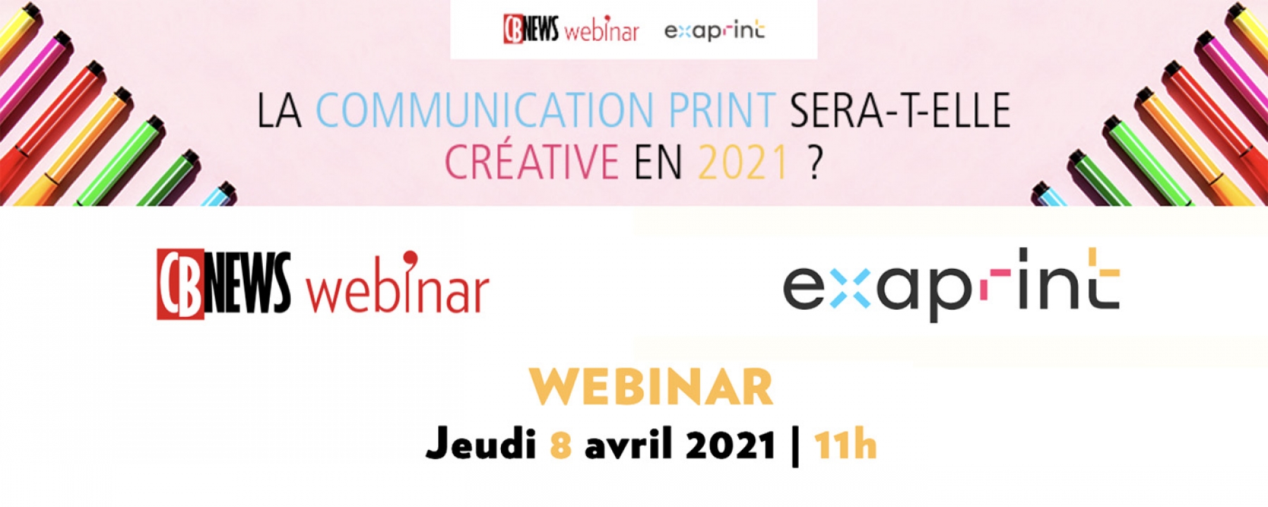 La communication print sera-t-elle créative en 2021 ? un webinar par Exaprint et CB News le 8 avril