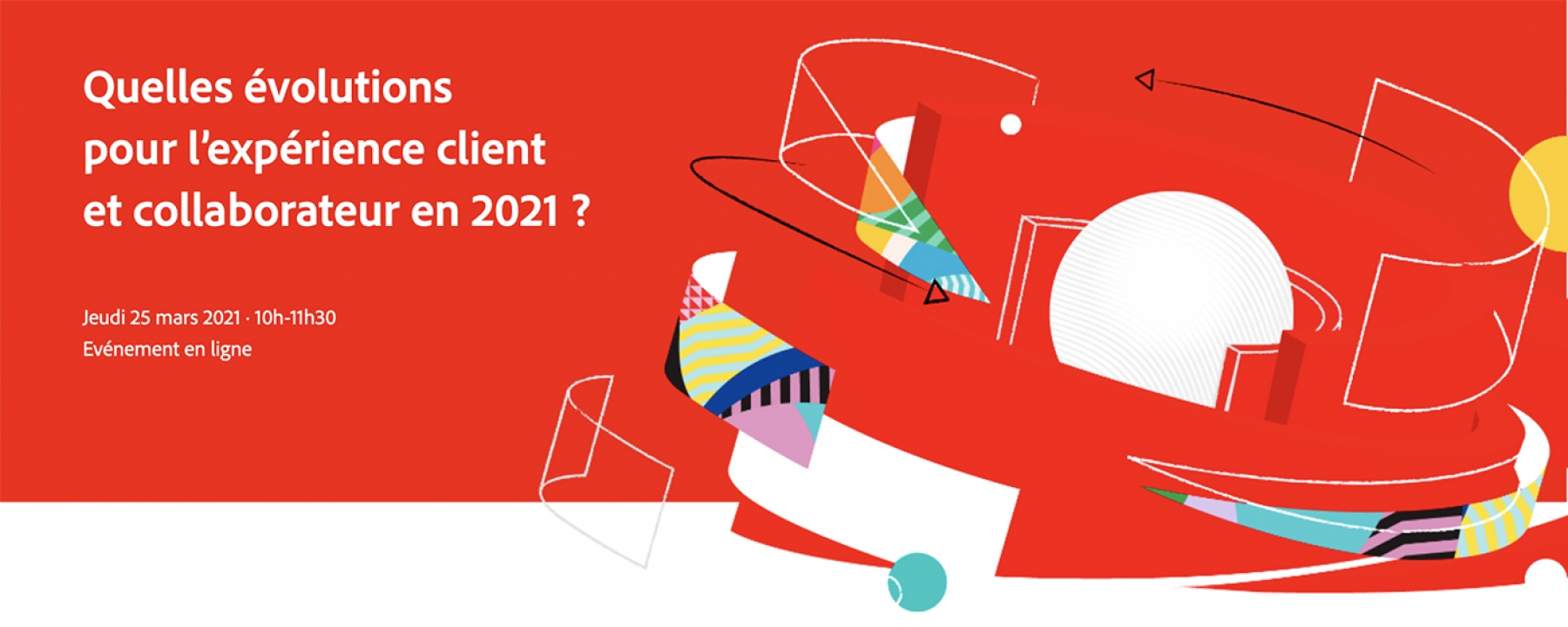 Adobe Experience Forum 2021, un événement par Adobe le 25 mars 2021