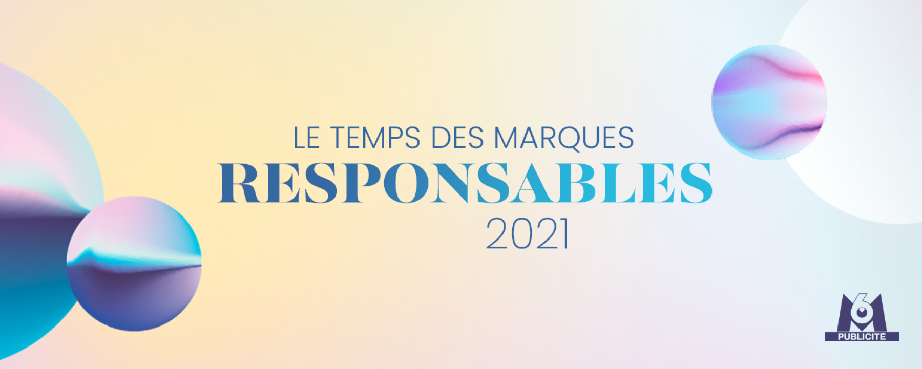 Le temps des marques responsables 2021, un événement en ligne organisé par M6 Publicité le 8 avril 2021