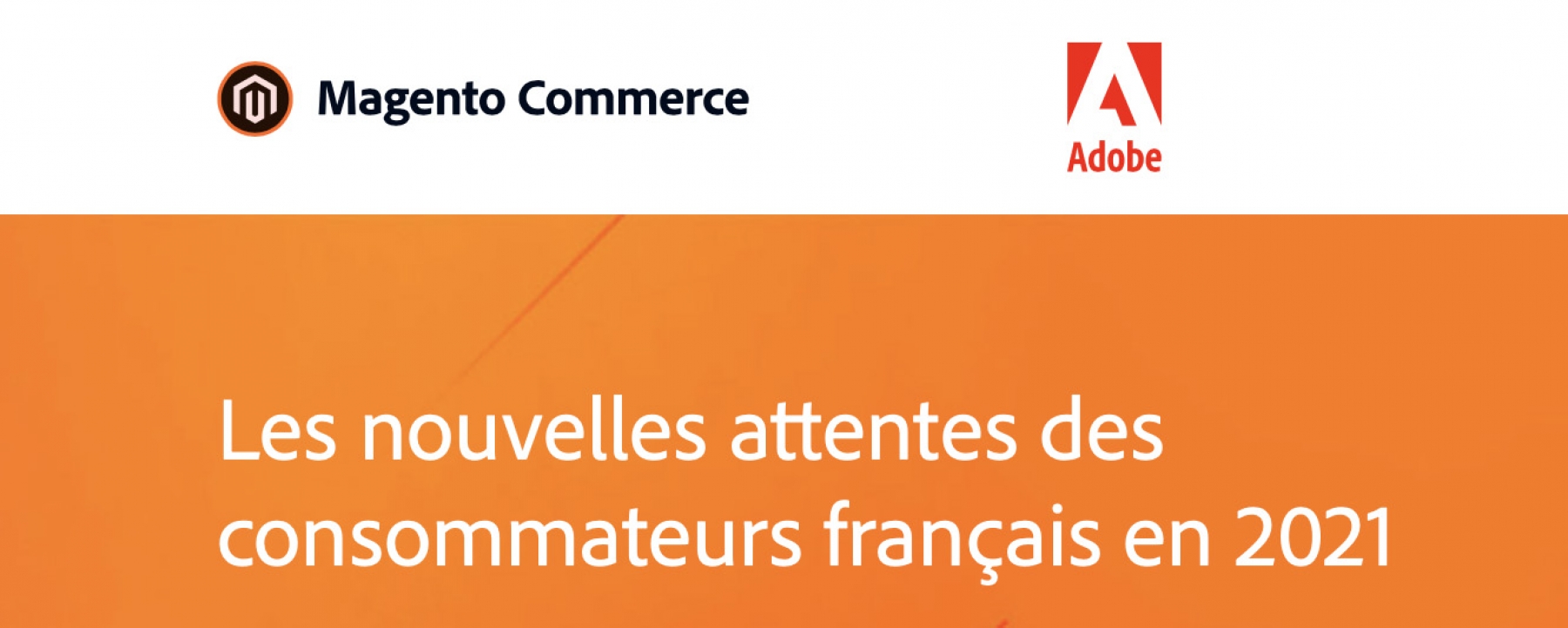 Les nouvelles attentes des consommateurs français en 2021, un webinar par Magento by Adobe le 15 avril