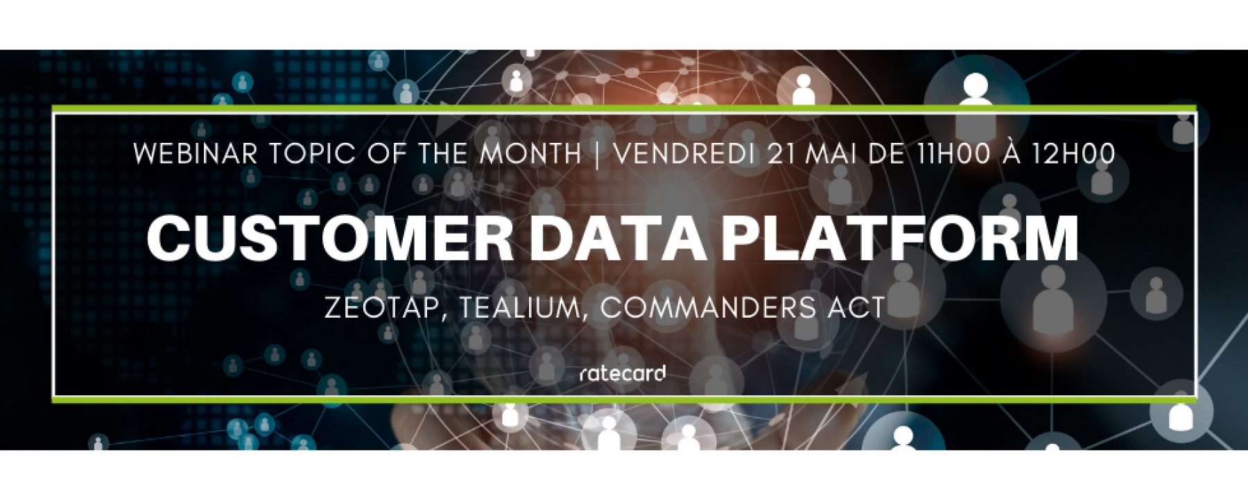 Customer Data Platform, organisé par Ratecard le 21 mai 2021