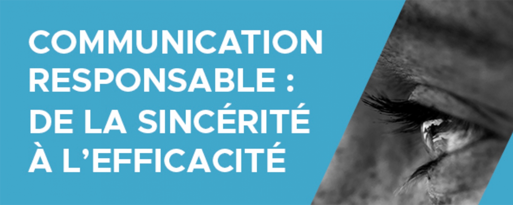 Communication responsable : de la sincérité à l’efficacité, Stratégies et Media.Figaro le 20 mai