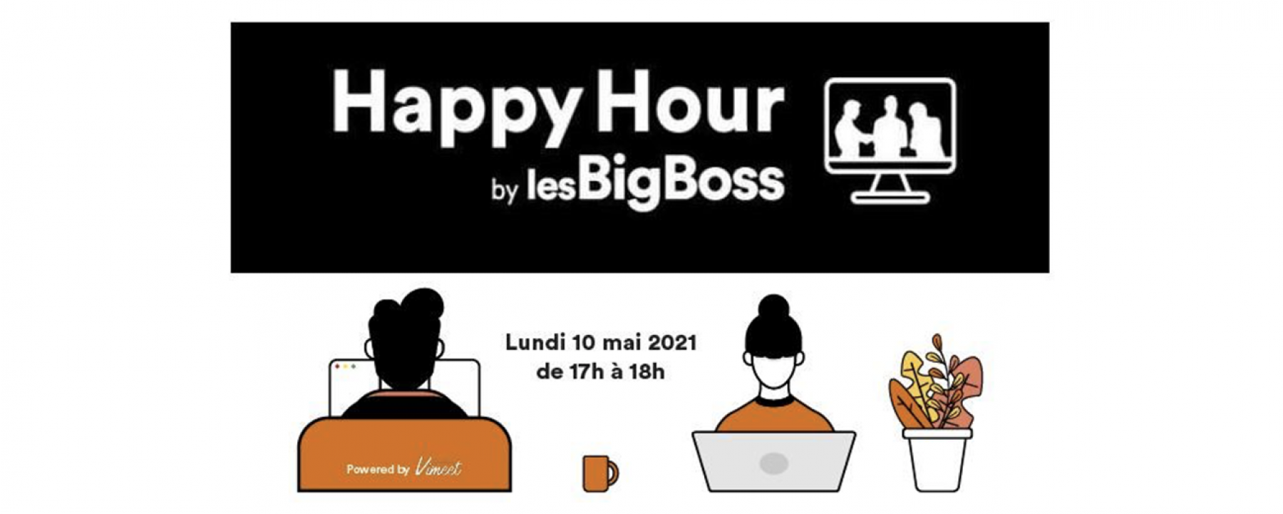 Business Happy Hour by lesBigBoss le 10 mai 2021