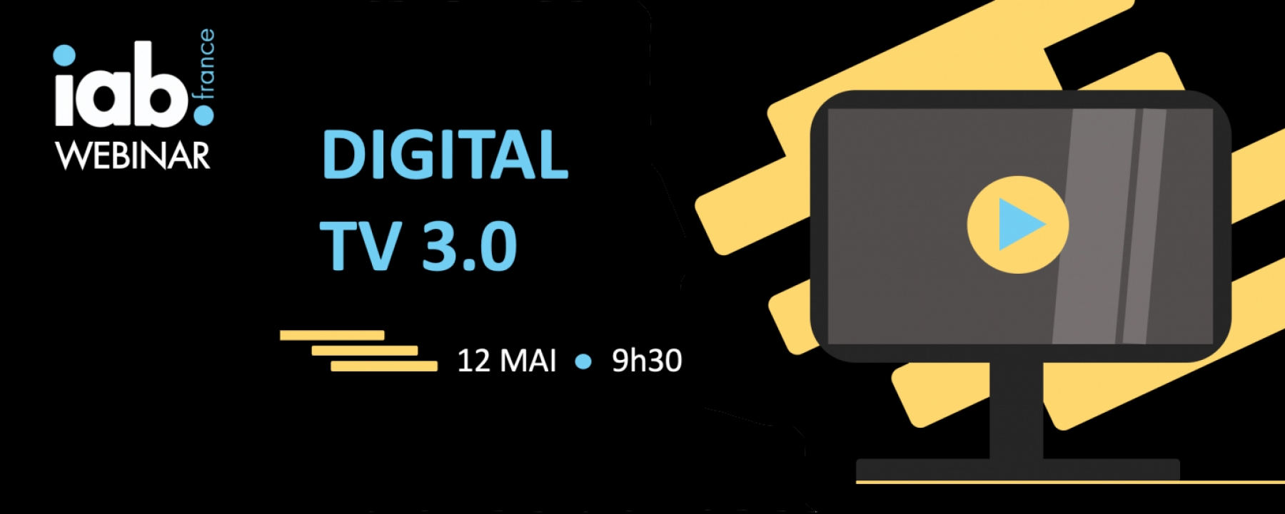 Digital TV 3.0, par IAB France le 12 mai 2021