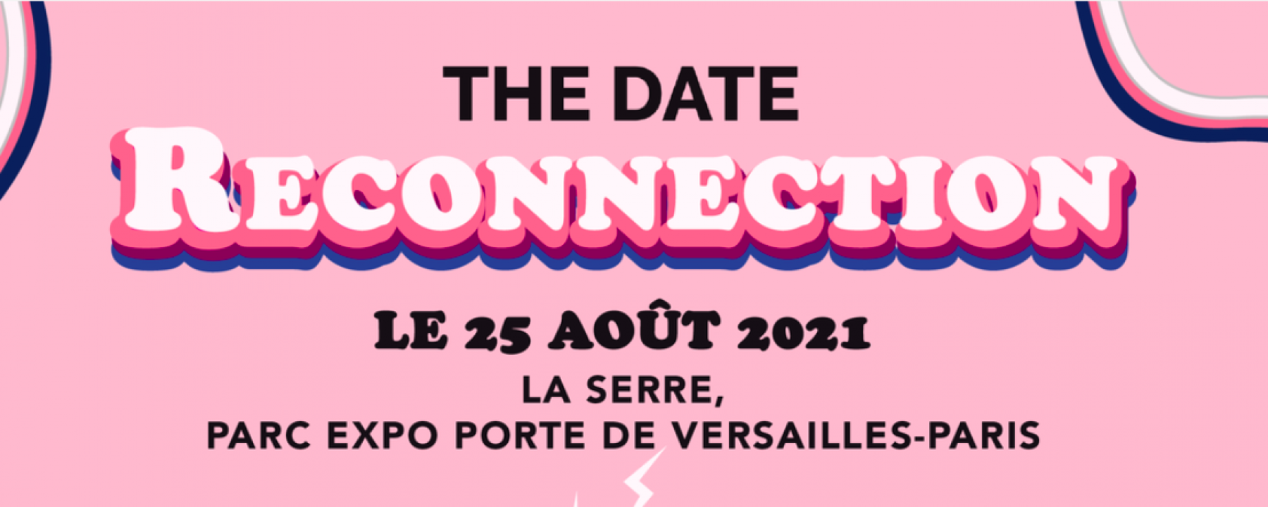 The Date Reconnection 25 aout 2021