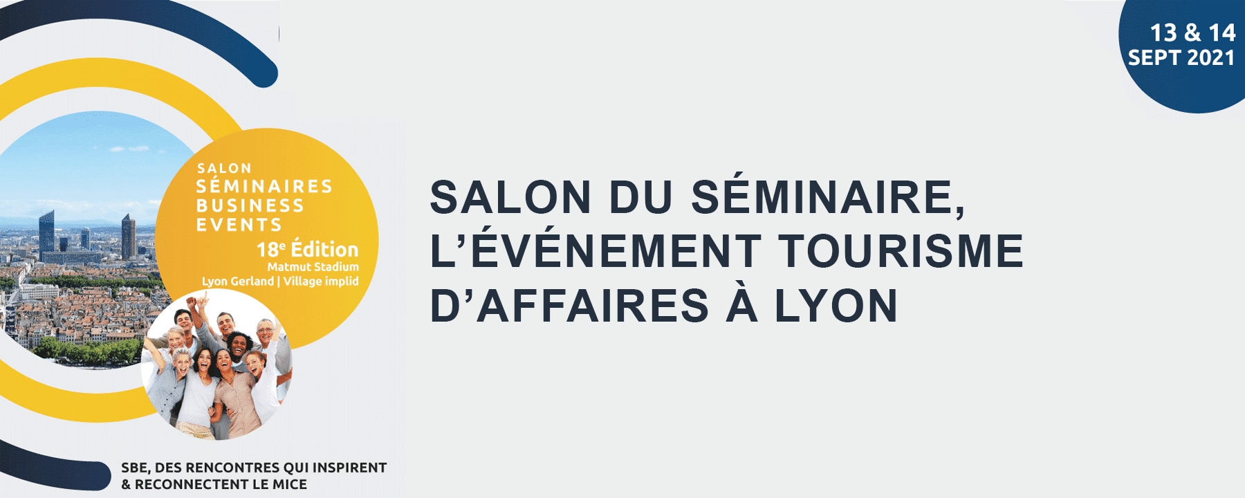 seminaire business events du 13 au 14 septembre 2021 à Lyon