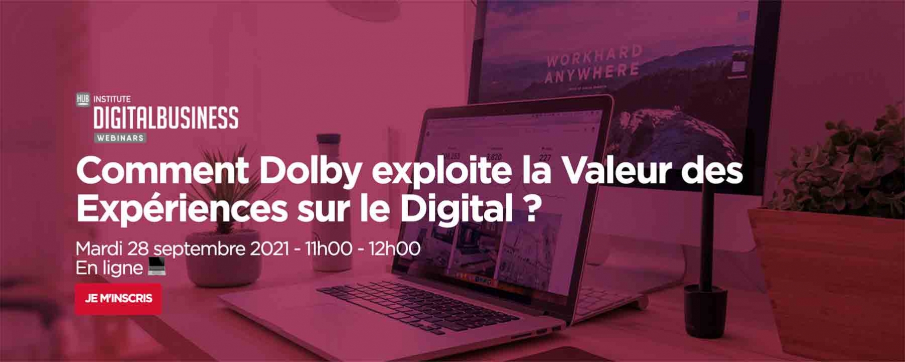 Comment Dolby exploite la Valeur des Expériences sur le Digital ? le 28 septembre 2021 en ligne