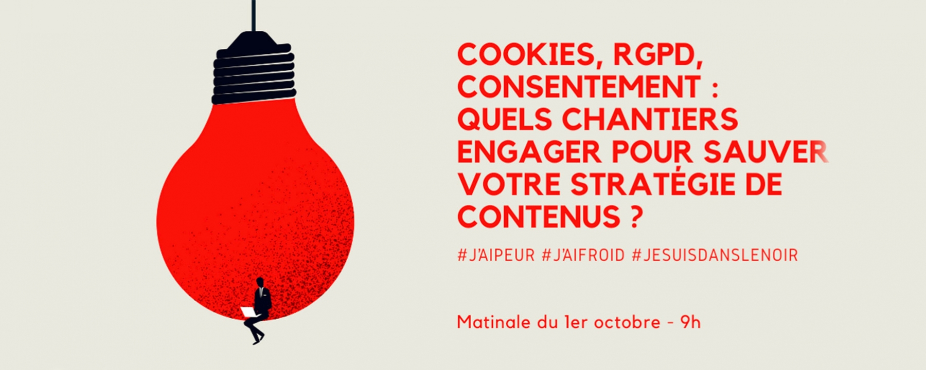 Cookies, RGPD, consentement : quels chantiers engager pour sauver votre stratégie de contenus ? 1er octobre 2021