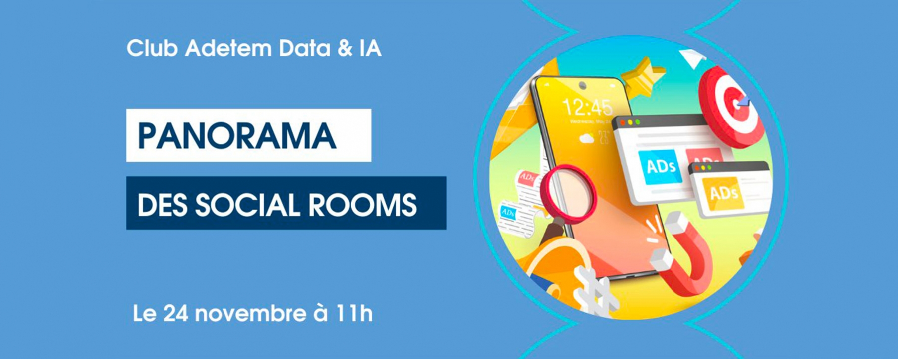 Panorama des Social Rooms Adetem le 24 novembre 2021