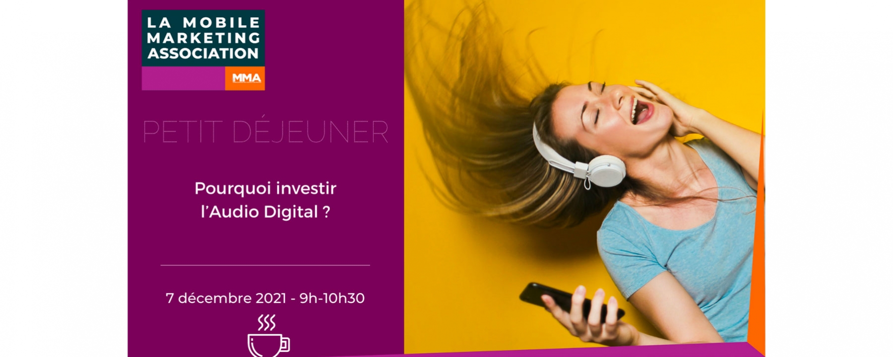 Petit-déjeuner "virtuel " du Marketing Mobile : "Pourquoi investir l’Audio Digital ?" MMA le 7 décembre 2021