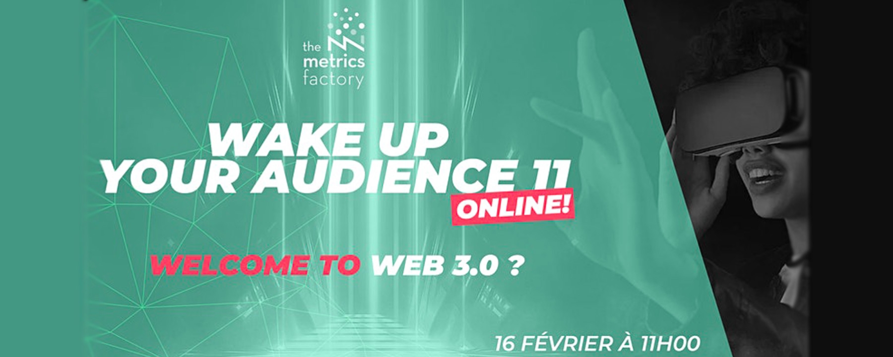 Wake Up Your Audience #11 - Welcome to Web 3.0 ?
