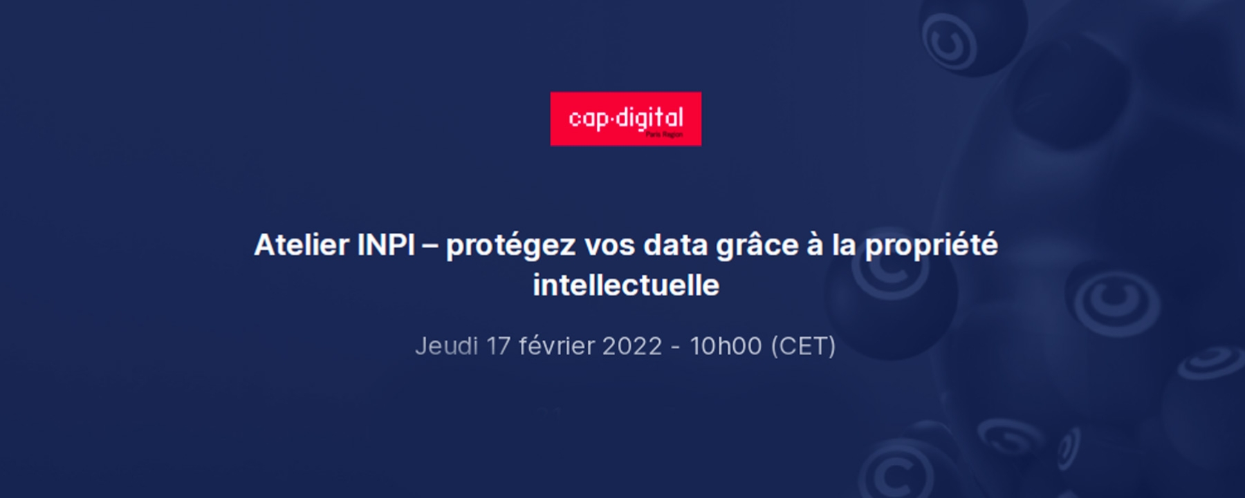 Atelier INPI – protégez vos data grâce à la propriété intellectuelle