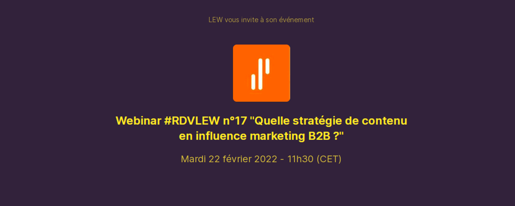 Webinar #RDVLEW n°17 "Quelle stratégie de contenu en influence marketing B2B ?"