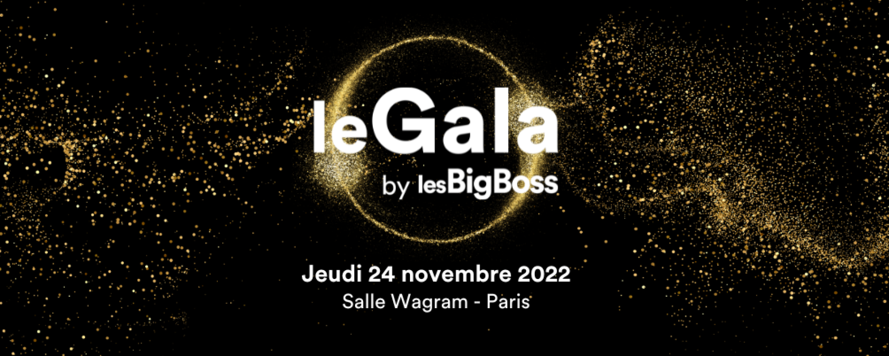 leGala 2022 by les BigBoss