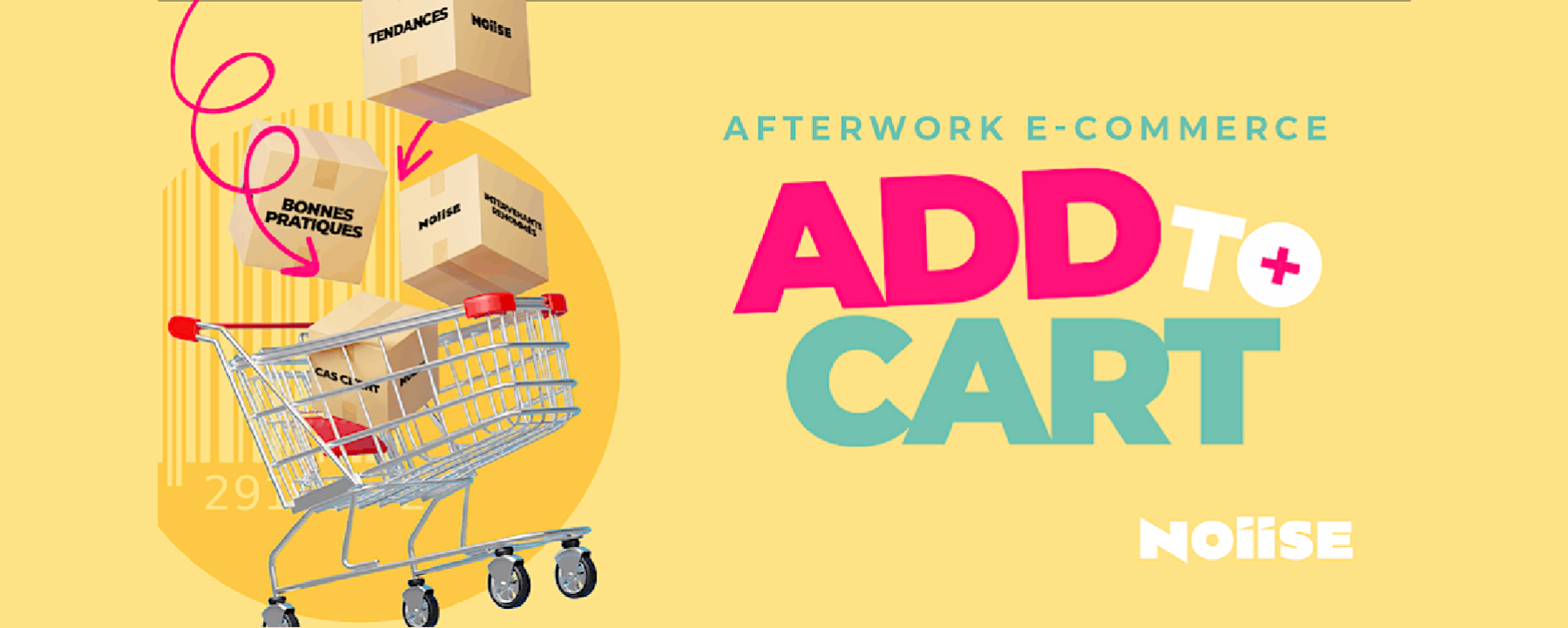 Add to Cart - L'afterwork e-commerce de NOIISE